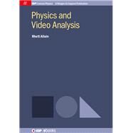 Physics and Video Analysis by Allain, Rhett, 9781681740034