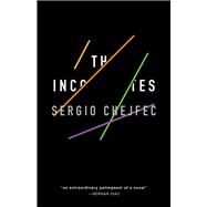 The Incompletes by Chejfec, Sergio; Cleary, Heather, 9781948830034