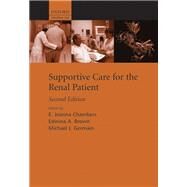 Supportive Care for the Renal Patient by Brown, Edwina; Chambers, E. Joanna; Germain, Michael, 9780199560035