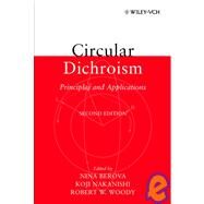 Circular Dichroism Principles and Applications by Berova, Nina; Nakanishi, Koji; Woody, Robert W., 9780471330035