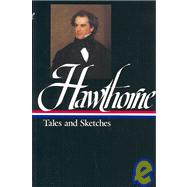 Tales and Sketches by Hawthorne, Nathaniel, 9780940450035