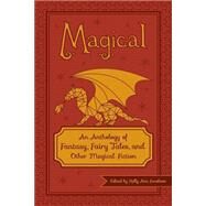 Magical by Jacobson, Kelly Ann; Gray, Oliver; Keller, Christina Marie; Campbell, Tara; Bianculli, Susan, 9781501090035