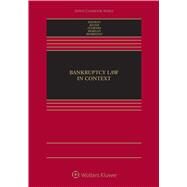 Bankruptcy Law in Context by Radwan, Theresa J. Pulley; Bauer, Mark D.; Flowers, Roberta K.; Morgan, Rebecca C.; Morrissey, Joseph F., 9781543810035