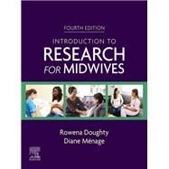 An Introduction to Research for Midwives by Rowena Doughty; Diane Mnage, 9780702080036