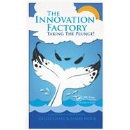 The Innovation Factory by Gilles Garel; Elmar Mock, 9781032340036