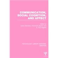Communication, Social Cognition, and Affect (PLE: Emotion) by Donohew; Lewis, 9781138820036