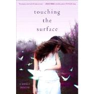 Touching the Surface by Sabatini, Kimberly, 9781442440036