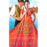 To Catch a Rake by Orr, Sally, 9781492630036