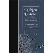 Le Morte D'arthur by Malory, Thomas, Sir; Caxton, William; Pollard, A. W., 9781523860036