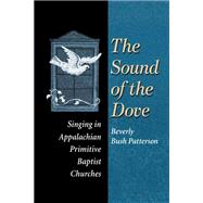 The Sound of the Dove by Patterson, Beverly Bush, 9780252070037