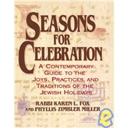 Seasons for Celebration by Fox, Karen L.; Miller, Phyllis Zimbler, 9781419690037