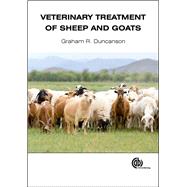 Veterinary Treatment of Sheep and Goats by Duncanson, Graham R., Dr., 9781780640037