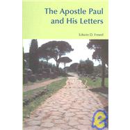 The Apostle Paul And His Letters by Freed,Edwin D., 9781845530037