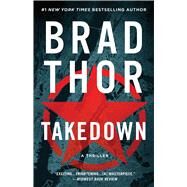 Takedown A Thriller by Thor, Brad, 9781982150037