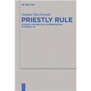 Priestly Rule by Macdonald, Nathan, 9783110410037