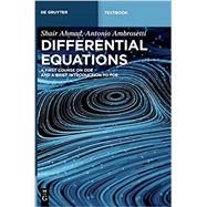 Differential Equations by Ahmad, Shair; Ambrosetti, Antonio, 9783110650037