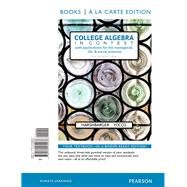 College Algebra in Context, Books a la Carte Edition by Harshbarger, Ronald J.; Yocco, Lisa S., 9780134180038