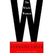 The Whole Woman by GREER, GERMAINE, 9780385720038