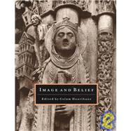 Image and Belief by Hourihane, Colum; Princeton University Dept. of Art and Archaeology Index of Christian a, 9780691010038