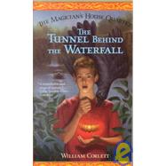 The Tunnel Behind the Waterfall by William Corlett, 9780743410038