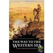 The Way to the Western Sea by Lavender, David Sievert, 9780803280038