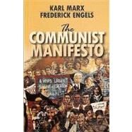 The Communist Manifesto by Marx, Karl; Engels, Friedrich, 9781604880038