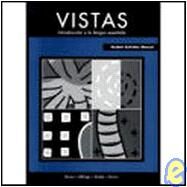Vistas: Student Activities Manual by Blanco, Jose A.; Donley, Philip M.; Dellinger, Mary Ann; Garcia, Maria Isabel, 9781931100038