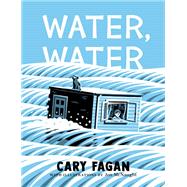 Water, Water by Fagan, Cary; McNaught, Jon, 9780735270039