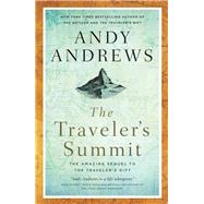 The Traveler's Summit by Andrews, Andy, 9780785220039
