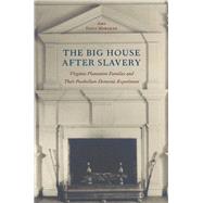 The Big House After Slavery by Morsman, Amy Feely, 9780813930039