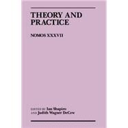 Theory and Practice by Shapiro, Ian; Decew, Judith Wagner, 9780814780039