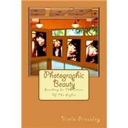 Photographic Beauty by Pressley, Viola, 9781502730039