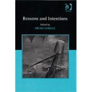 Reasons and Intentions by Verbeek,Bruno;Verbeek,Bruno, 9780754660040