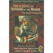 Preaching the Sermon on the Mount : The World It Imagines by Fleer, David, 9780827230040