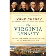 The Virginia Dynasty by Cheney, Lynne, 9781101980040