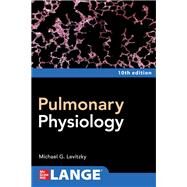 Pulmonary Physiology, Tenth Edition by Levitzky, Michael, 9781264270040