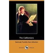 The Californians by Atherton, Gertrude Franklin Horn, 9781409970040