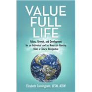 Value Full Life by Cunningham, Elizabeth, 9781973660040