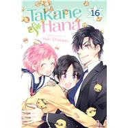Takane & Hana, Vol. 16 by Shiwasu, Yuki, 9781974720040