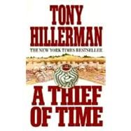 A Thief of Time by Hillerman, Tony, 9780061000041