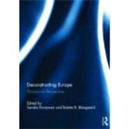 Deconstructing Europe: Postcolonial Perspectives by Ponzanesi; Sandra, 9780415690041
