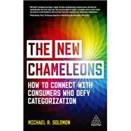 The New Chameleons by Michael R. Solomon, 9781398600041