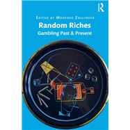 Random Riches: Gambling Past & Present by Zollinger,Manfred, 9781472470041