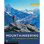 Mountaineering: The Freedom of the Hills by The Mountaineers, 9781680510041