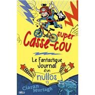 Super Casse-cou by Ciaran Murtagh, 9782377400041