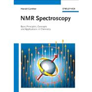 NMR Spectroscopy Basic Principles, Concepts and Applications in Chemistry by G�nther, Harald, 9783527330041