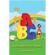 The prAyBCs by Daniel Heath Strohm, 9798889100041