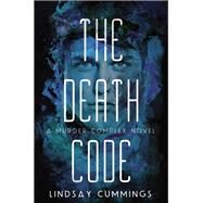 The Death Code by Cummings, Lindsay, 9780062220042