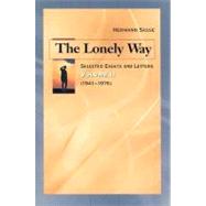 The Lonely Way by Sasse, Hermann; Harrison, Matthew C.; Feuerhahn, Ronald R., 9780758600042