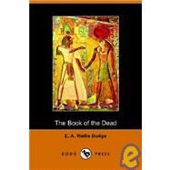 The Book of the Dead by Budge, E. A. Wallis, 9781406500042